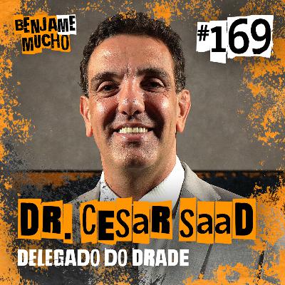 DR. CESAR SAAD | BENJA ME MUCHO #169