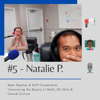 5 - Natalie Poirier - "Uncovering the Beauty of Math, ATL Skills & Cancel Culture' - SOTMT