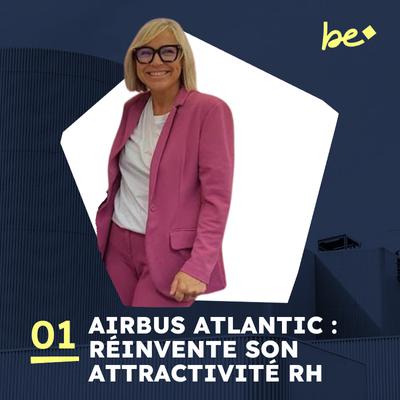 AIRBUS ATLANTIC, les dessous d'une marque employeur qui attire et fidélise ! 🤩