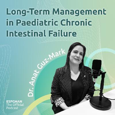 Guz A.: long-term management in pediatric chronic intestinal failure