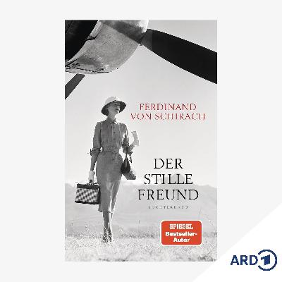 Neue Bücher: "Der stille Freund" von Ferdinand von Schirach