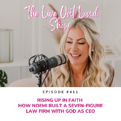 Rising Up in Faith How Noemi Built a Seven-Figure Law Firm with God as CEO