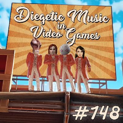 The Dogcast 148 - Diegetic Music in Video Games The Dogcast 148 - Diegetic Music in Video Games