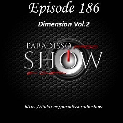 PARADISSORADIOSHOW@EPISODE_186_DIMENSION_VOL.2 PARADISSORADIOSHOW@EPISODE_186_DIMENSION_VOL.2