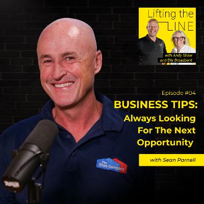 #04 Business Tips: Always looking for the next opportunity