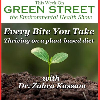 Every Bite You Take - Thriving on a Plant-Based Diet with Dr. Zahra Kassam Every Bite You Take - Thriving on a Plant-Based Diet with Dr. Zahra Kassam