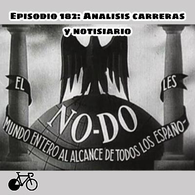 182. Análisis de Carreras y Notisiario