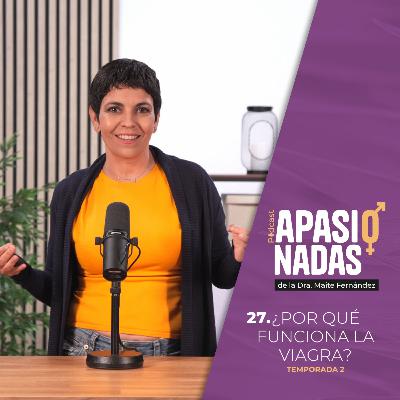 27. ¿POR QUÉ FUNCIONA LA VIAGRA?