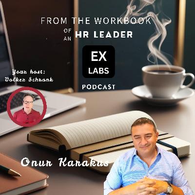 From the Workbook of an HR Leader - Onur Karakus From the Workbook of an HR Leader - Onur Karakus