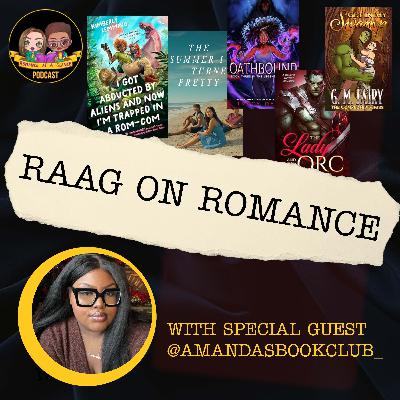 Bookish Chaos, Love Triangles, and Monster Smut ft. @AmandasBookClub_ | RAAG ON ROMANCE