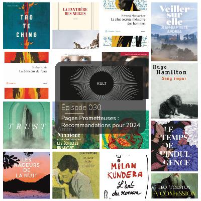 KULT 030 - Pages prometteuses, recommandations pour 2024