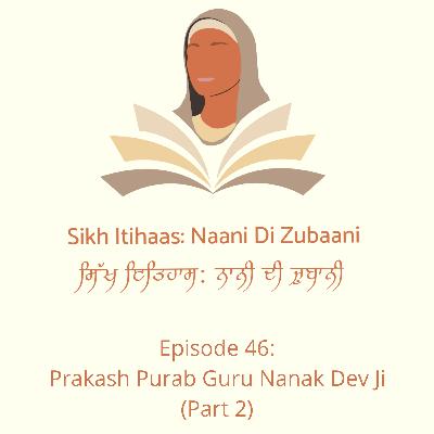 Prakash Purab Guru Nanak Dev Ji (Part 2)