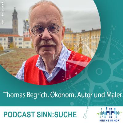 Was gibt dem Leben Sinn? Thomas Begrich über Verantwortung, Glaube und Wendepunkte