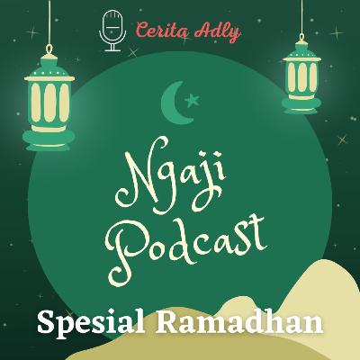 Mukaddimah Ngaji Podcast Spesial Ramadhan Mukaddimah Ngaji Podcast Spesial Ramadhan