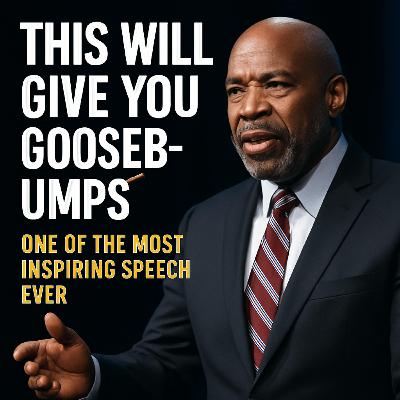 This Will Give You Goosebumps 😱 - One of the Most Inspiring Speech Ever This Will Give You Goosebumps 😱 - One of the Most Inspiring Speech Ever