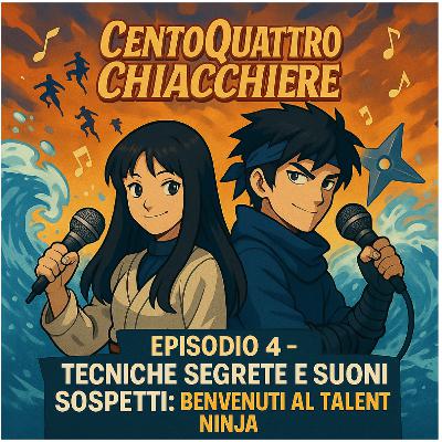 tecniche segrete e suoni sospetti: benvenuti al talent Ninja