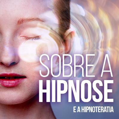 O que é hipnoterapia? | com Cleide Cordeiro