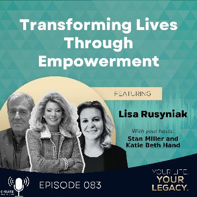 Lisa Rusyniak: Transforming Lives Through Empowerment