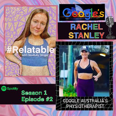 #2 Google Australia's Physiotherapist Rachel Stanley on Running, Eating Disorders and Overcoming Limiting Beliefs.