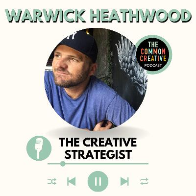 S8E181: Episode 181 - Warwick Heathwood: The Creative Strategist
