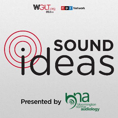WGLT's Sound Ideas - Friday 9/26/2025