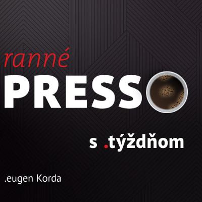 Ranné presso s .týždňom – Piatok