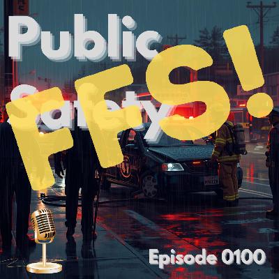 Episode 0100: Public Safety