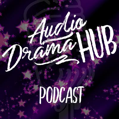 ADH Podcast S01E10 - Nerys's Audio Drama Creation Diary Part 3