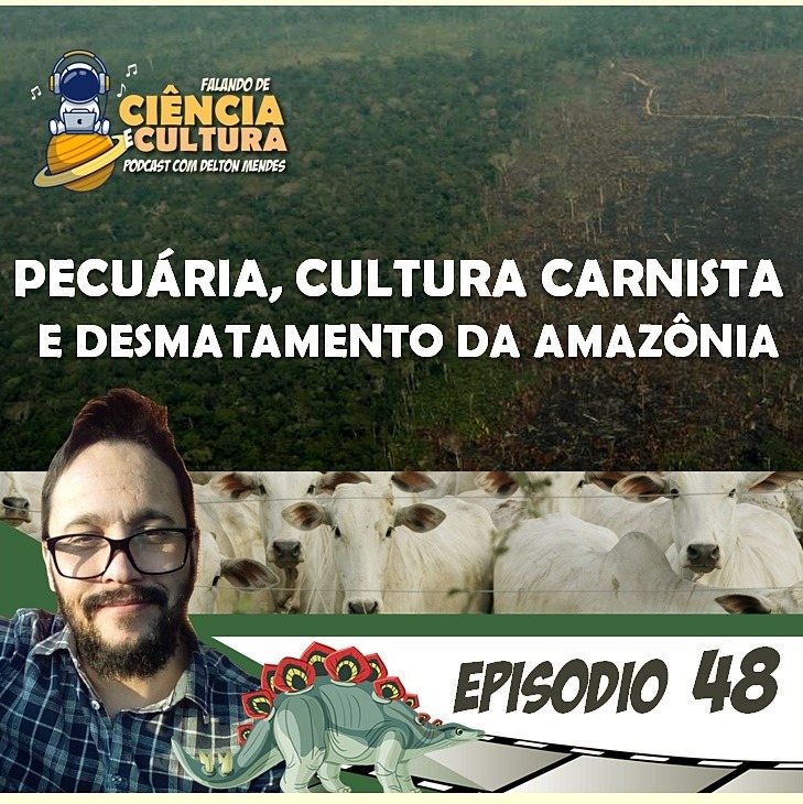 Falando de Ciência e Cultura –  Podcast com o Dr. Delton Mendes