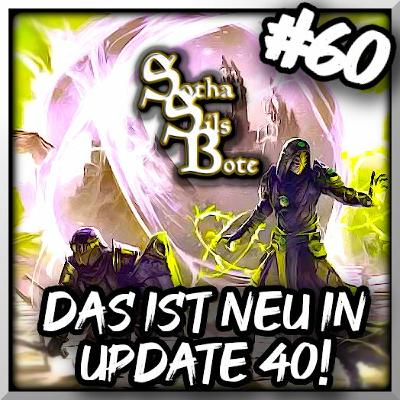 Sotha Sils Bote 60: Endloses Archiv! Alle Infos zu Update 39 und 40! Sotha Sils Bote 60: Endloses Archiv! Alle Infos zu Update 39 und 40!
