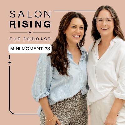 Mini Moment #3 - Making the First Hire: What Every Salon Owner Needs to Know