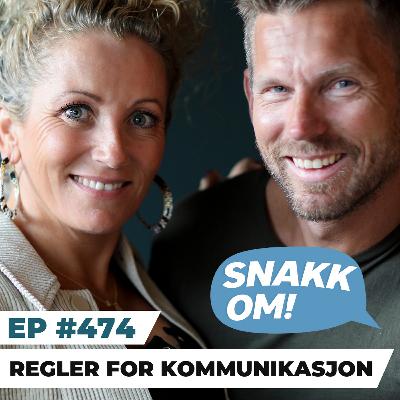 Ep 474 - Regler for kommunikasjon