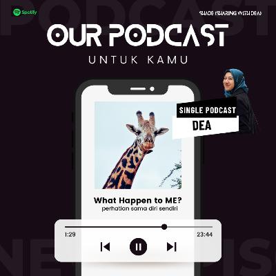 What Happen To ME? perhatian sama diri sendiri What Happen To ME? perhatian sama diri sendiri