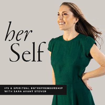 Her Self: IFS & Spiritual Entrepreneurship: 210 | Sorceress CEO: Claiming Your Corner of the Market