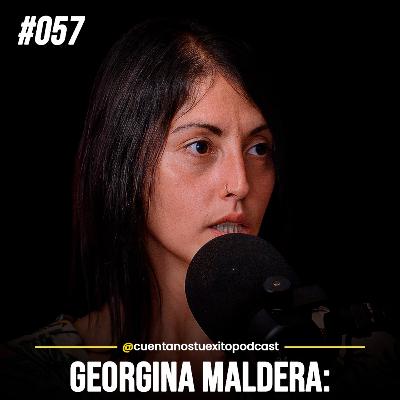 EP57-La Emprendedora que Huyó de Venezuela para Dirigir un Imperio de Salud (Georgina Maldera)