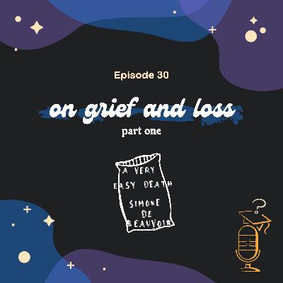 Ep.30 On Grief and Loss 🫙 | A Very Easy Death by Simone de Beauvoir 📖