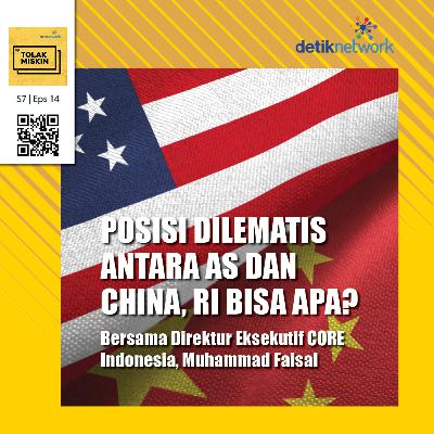 #196 Dikepung Perang Dagang AS Vs China, RI Bisa Apa?