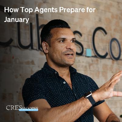 248. How Top Agents Prepare for January; Commercial Real Estate Leadership
