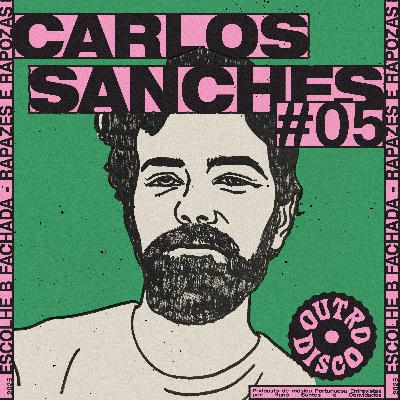 Episódio 14 - Carlos Sanches escolhe B Fachada - Rapazes e Raposas