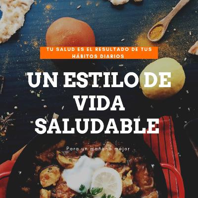 Un estilo de vida saludable