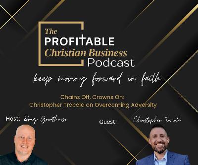 Chains Off, Crowns On: Christopher Trocola on Overcoming Adversity