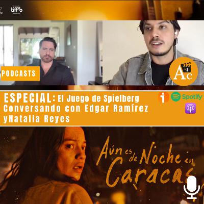 'Aún es de Noche en Caracas' | Conversando con Edgar Ramírez y Natalia Reyes 'Aún es de Noche en Caracas' | Conversando con Edgar Ramírez y Natalia Reyes