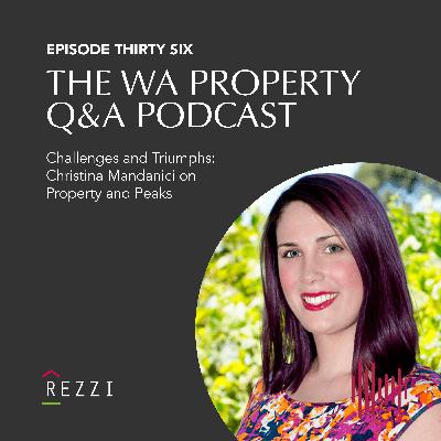 EP36 Challenges and Triumphs: Christina Mandanici on Property and Peaks