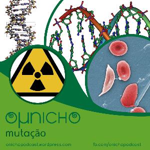 Episódio 16 - O Micronicho: Mutação