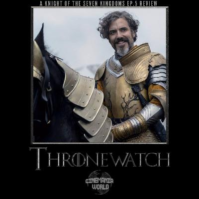 Thronewatch - A Knight of the Seven Kingdoms Ep.5 "In the Name of the Mother" Review! Thronewatch - A Knight of the Seven Kingdoms Ep.5 "In the Name of the Mother" Review!