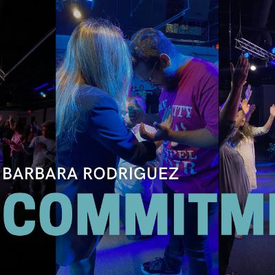 Commitment // Barbara Rodriguez