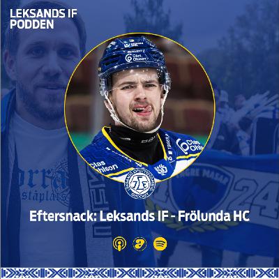 Eftersnack: Leksands IF - Frölunda HC