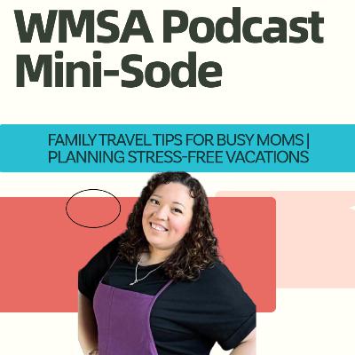FAMILY TRAVEL TIPS FOR BUSY MOMS PLANNING STRESS FREE VACATIONS