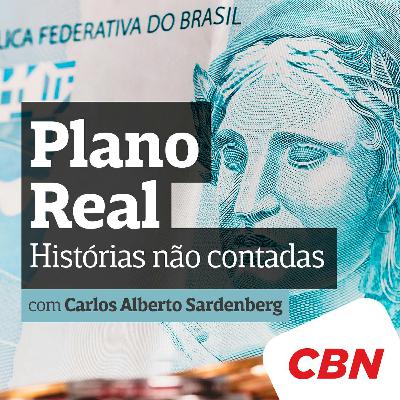 Vem aí: 'Plano Real - Histórias Não Contadas'