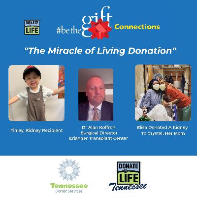 2022 March #BeTheGift Connections: "The Miracle of Living Donation"
